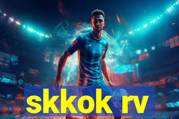 skkok rv